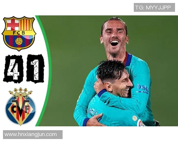 巴萨与比利亚雷亚尔对决大名单分析及球员状态解读 巴萨与比利亚雷亚尔对决大名单分析及球员状态解读